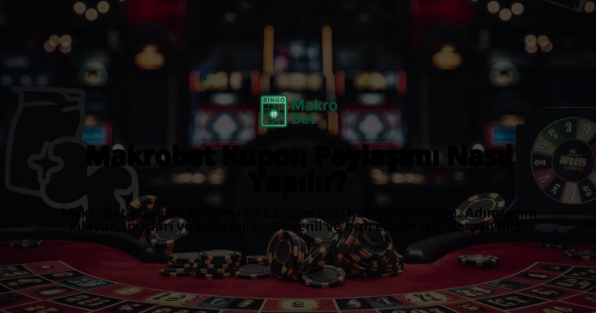 Makrobet-Kupon-Paylam-Nasl-Yaplr-overlay-1768436937.jpg